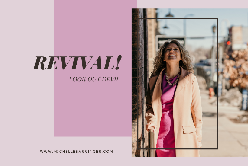 Revival! Look out Devil! - Michelle Barringer blog