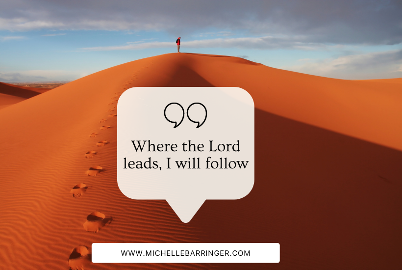 Where the Lord Leads, I will follow - Michelle Barringer Blog - footprints in sand with person on top of sand mountain