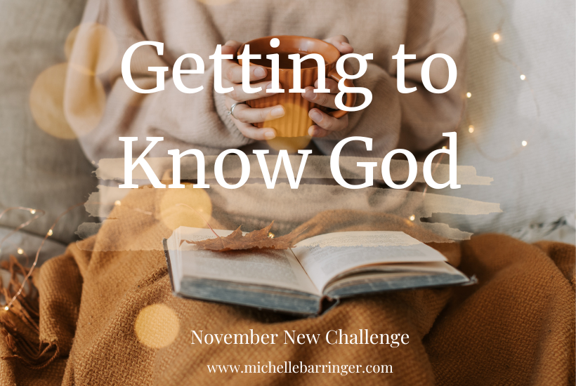 Getting to Know God - November New Challenge