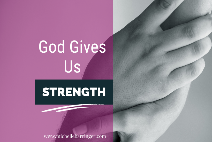 God gives us strength